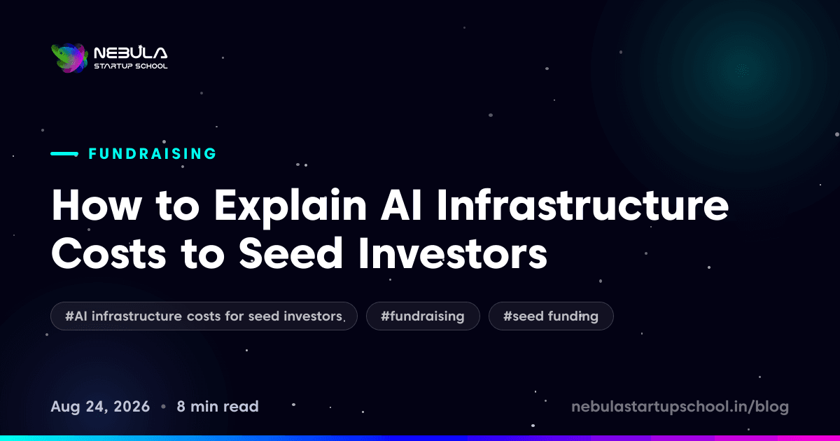 How to Explain AI Infrastructure Costs to Seed Investors