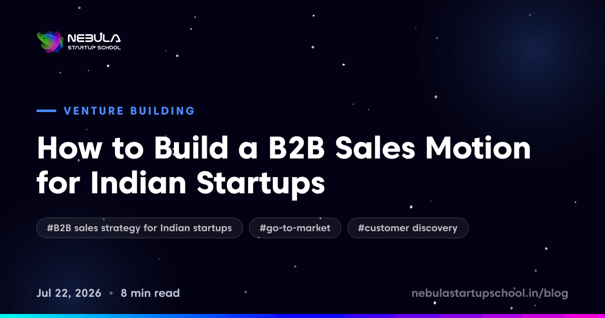 How to Build a B2B Sales Motion for Indian Startups