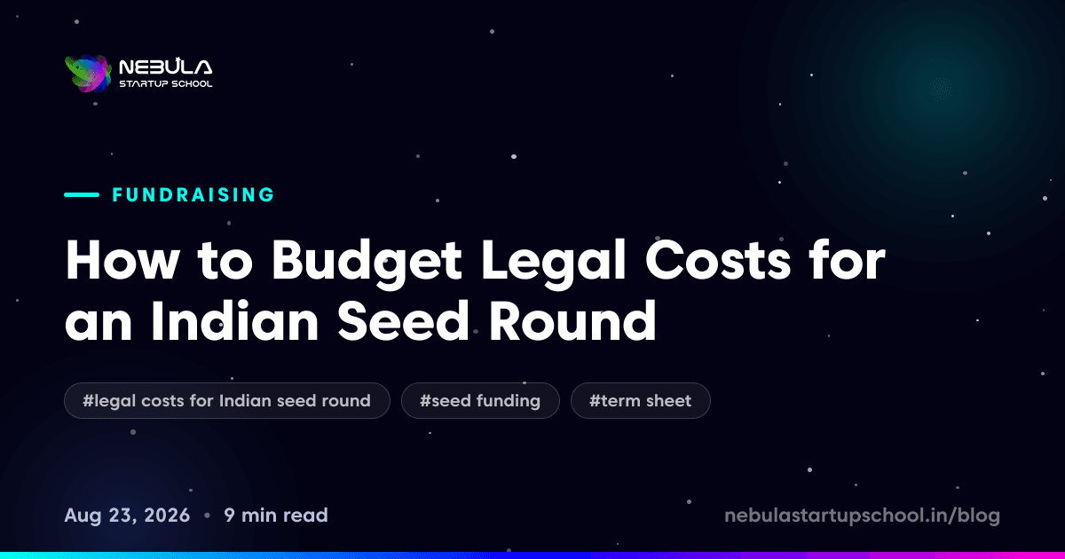 How to Budget Legal Costs for an Indian Seed Round