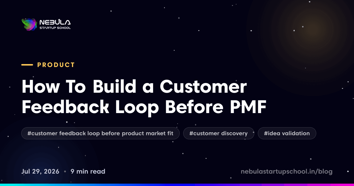 How To Build a Customer Feedback Loop Before PMF