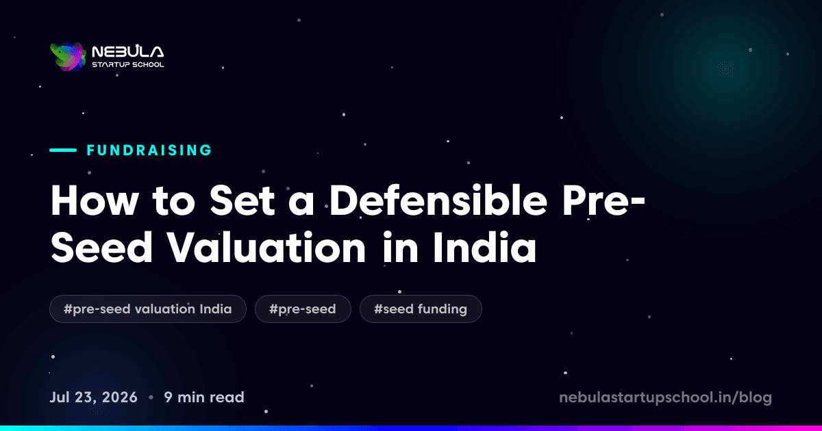 How to Set a Defensible Pre-Seed Valuation in India