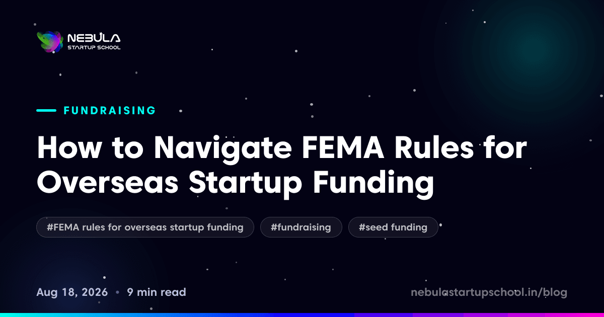How to Navigate FEMA Rules for Overseas Startup Funding