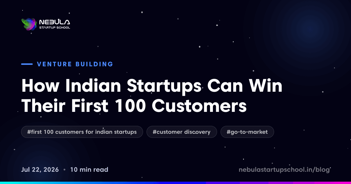 How Indian Startups Can Win Their First 100 Customers