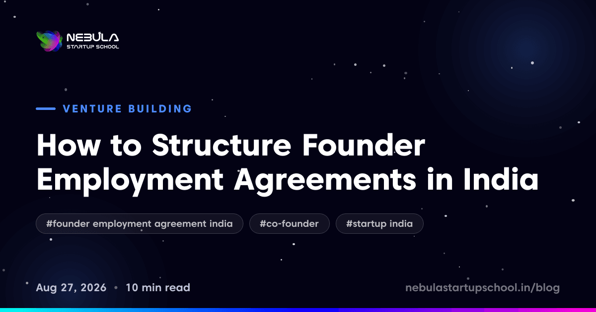 How to Structure Founder Employment Agreements in India