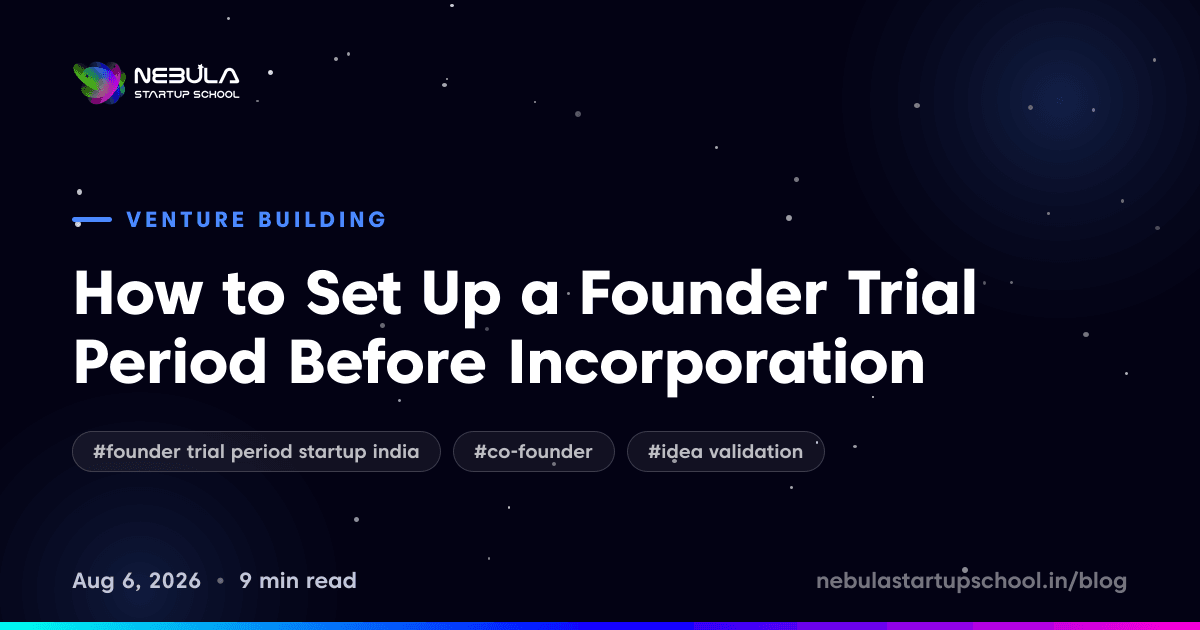 How to Set Up a Founder Trial Period Before Incorporation