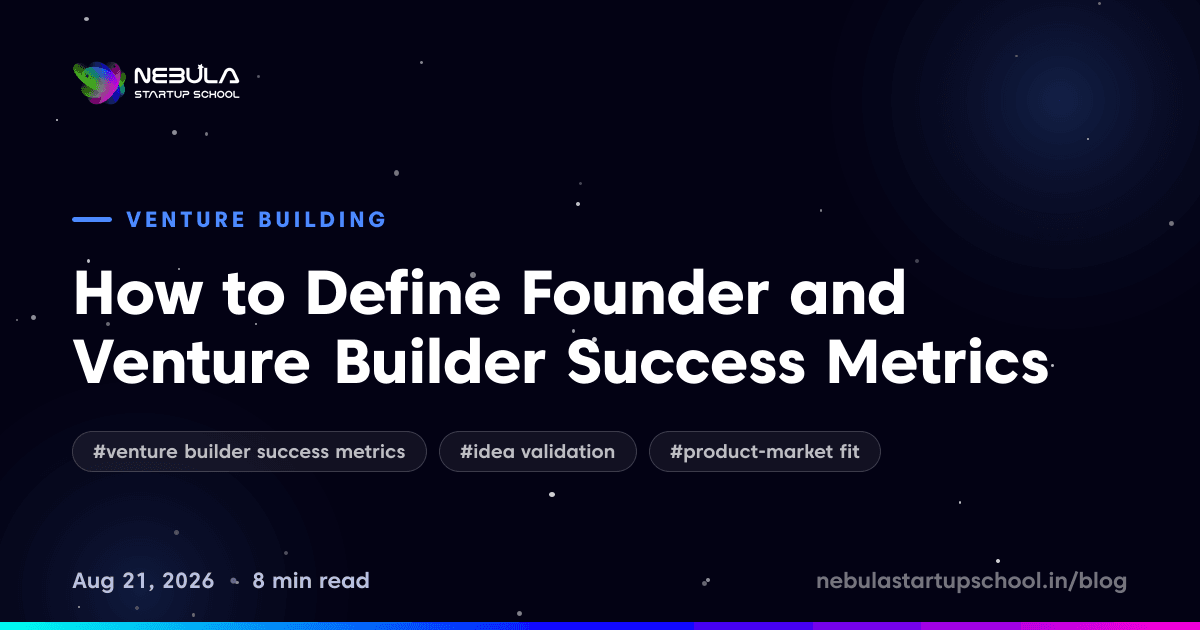 How to Define Founder and Venture Builder Success Metrics