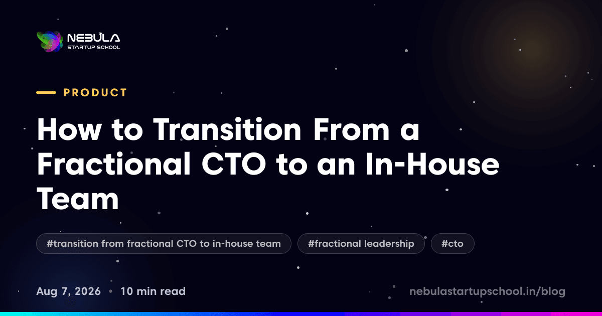 How to Transition From a Fractional CTO to an In-House Team