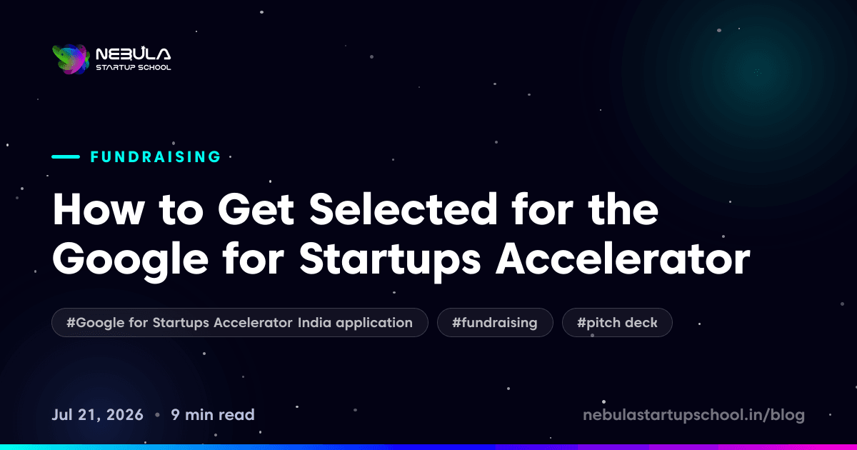 How to Get Selected for the Google for Startups Accelerator