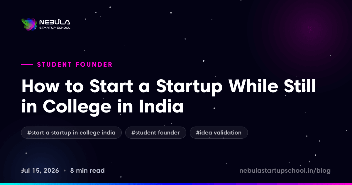 How to Start a Startup While Still in College in India