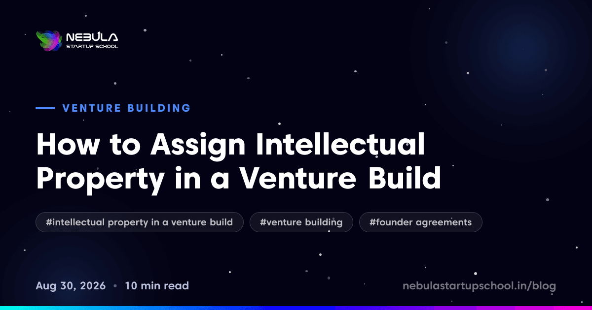 How to Assign Intellectual Property in a Venture Build