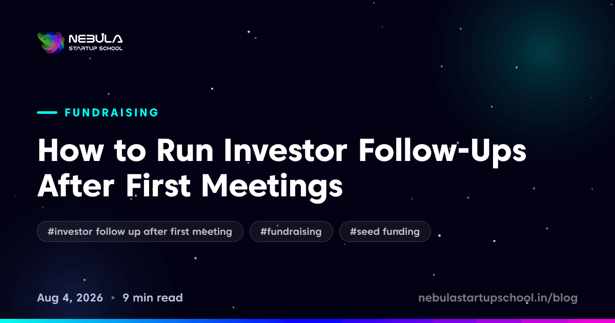 How to Run Investor Follow-Ups After First Meetings