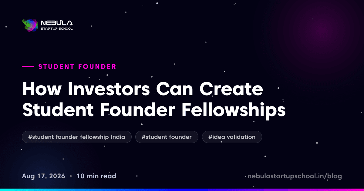How Investors Can Create Student Founder Fellowships