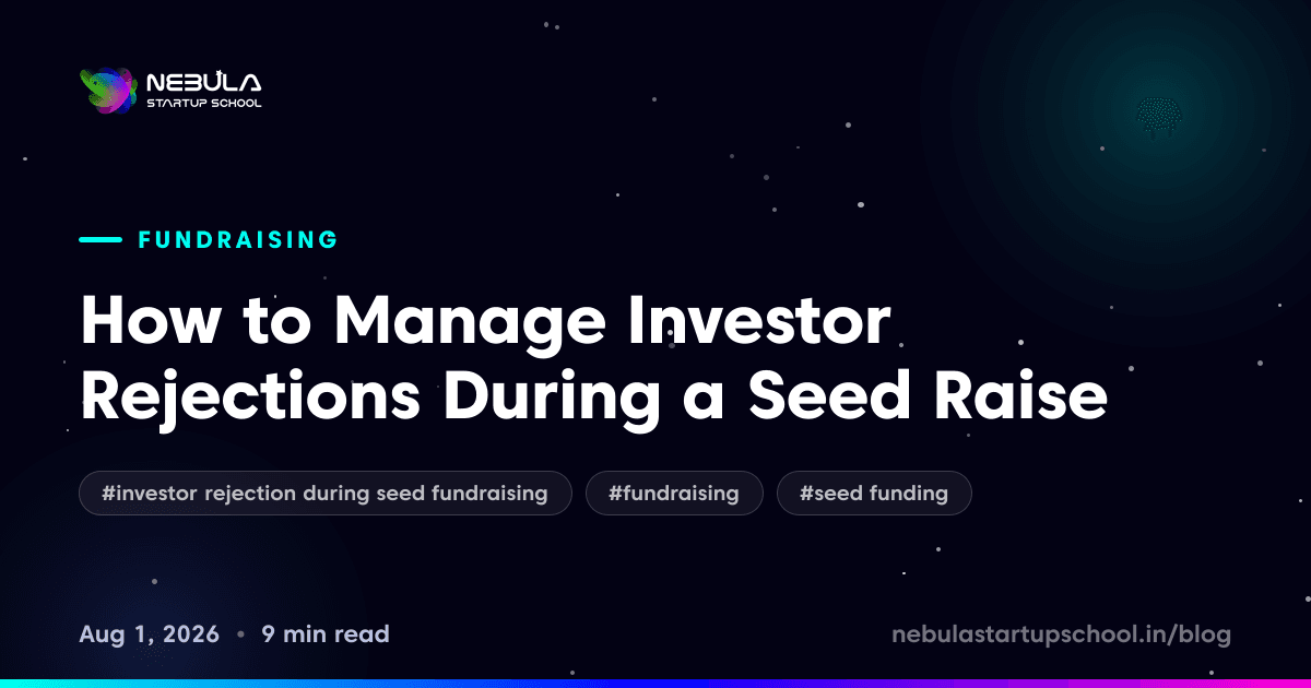 How to Manage Investor Rejections During a Seed Raise