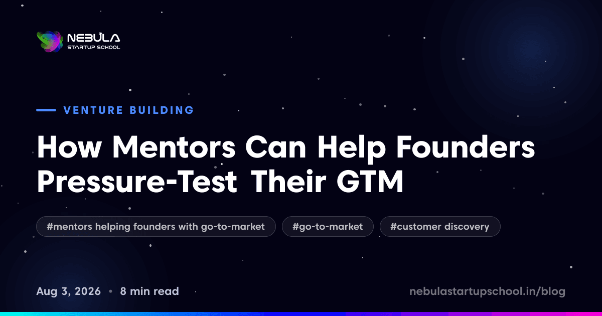 How Mentors Can Help Founders Pressure-Test Their GTM