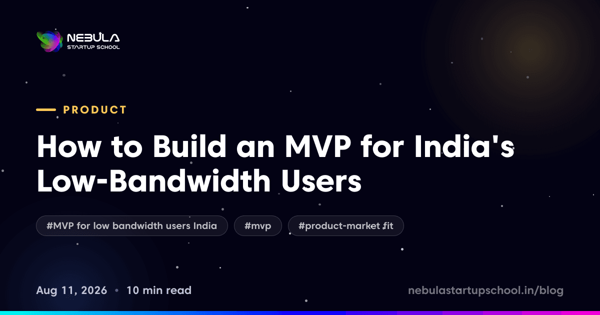 How to Build an MVP for India's Low-Bandwidth Users