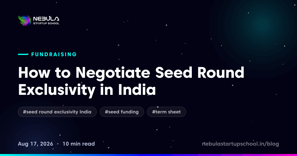 How to Negotiate Seed Round Exclusivity in India