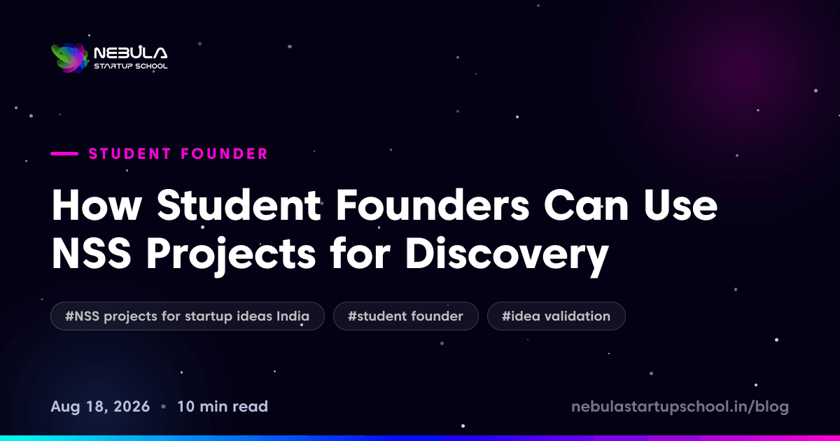 How Student Founders Can Use NSS Projects for Discovery