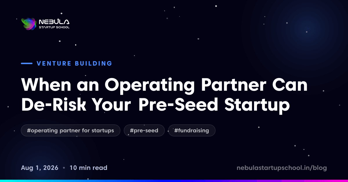When an Operating Partner Can De-Risk Your Pre-Seed Startup