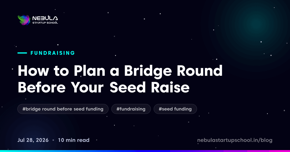 How to Plan a Bridge Round Before Your Seed Raise