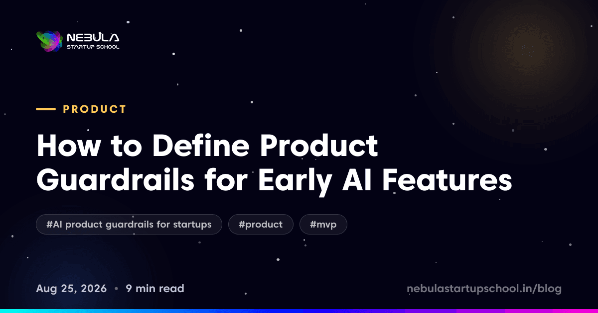 How to Define Product Guardrails for Early AI Features