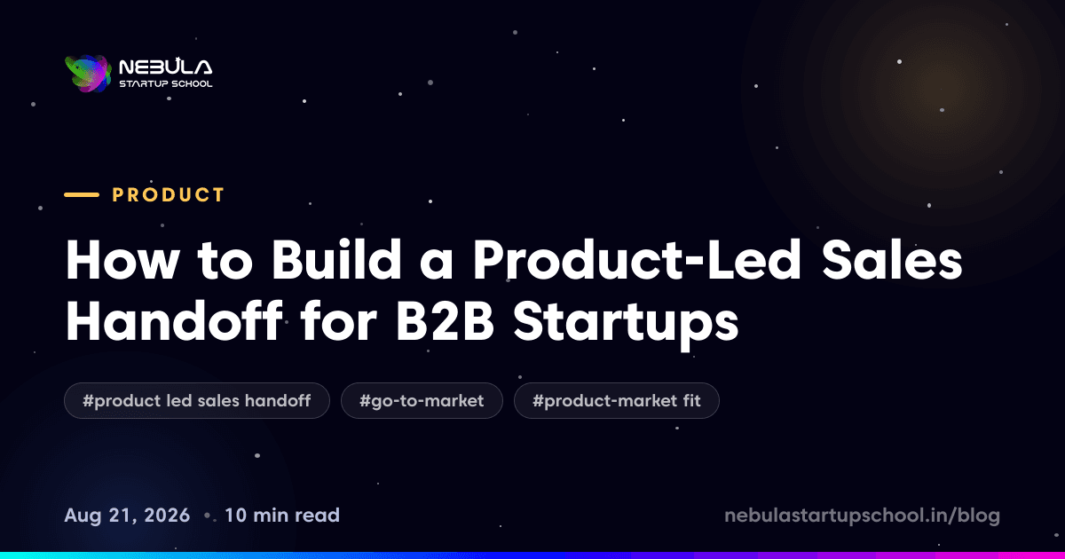 How to Build a Product-Led Sales Handoff for B2B Startups