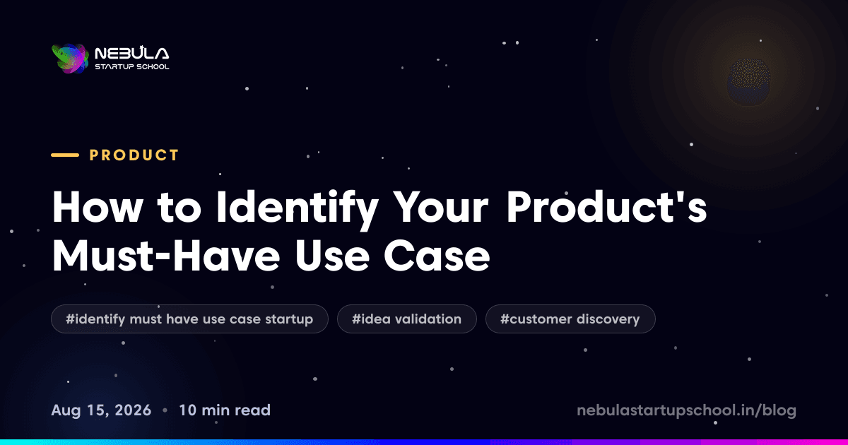 How to Identify Your Product's Must-Have Use Case