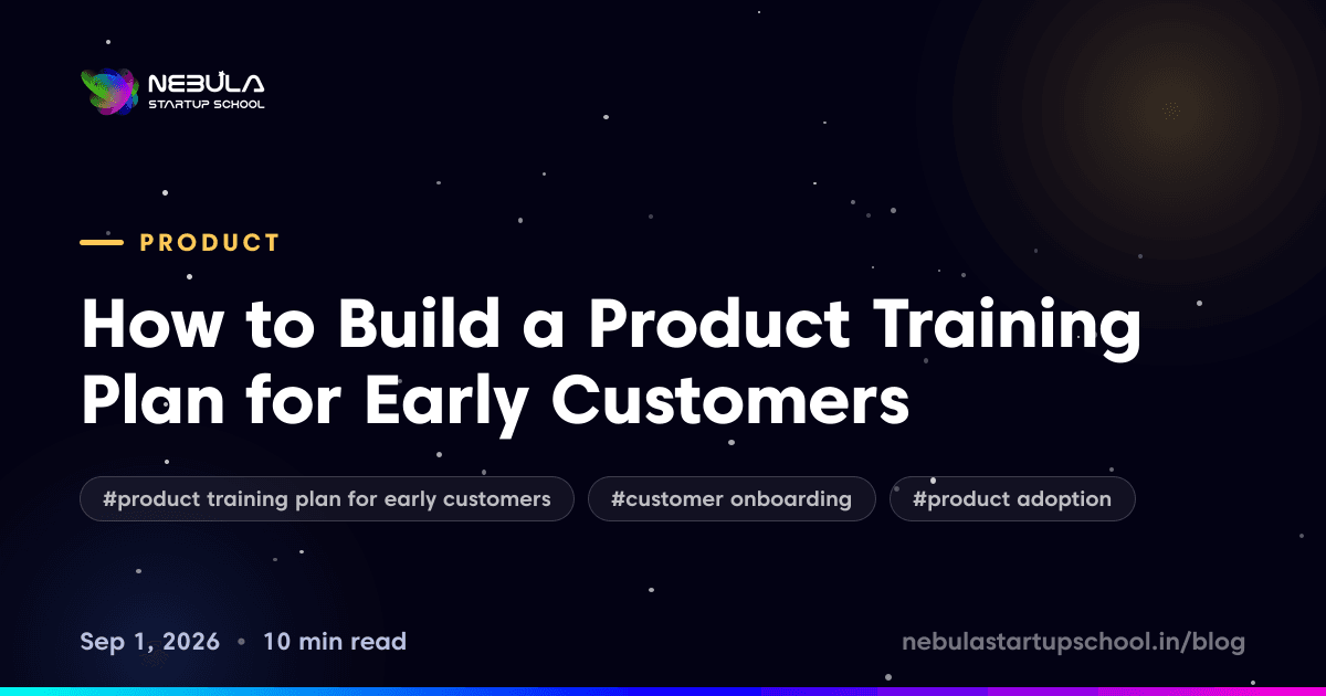 How to Build a Product Training Plan for Early Customers