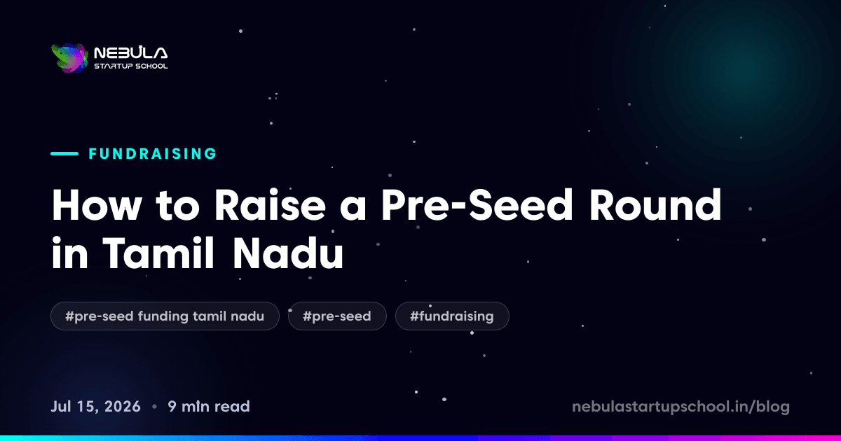 How to Raise a Pre-Seed Round in Tamil Nadu