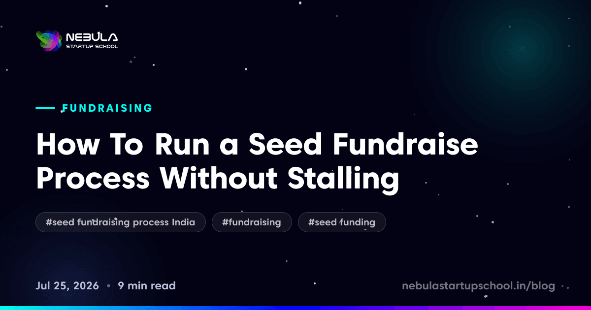 How To Run a Seed Fundraise Process Without Stalling