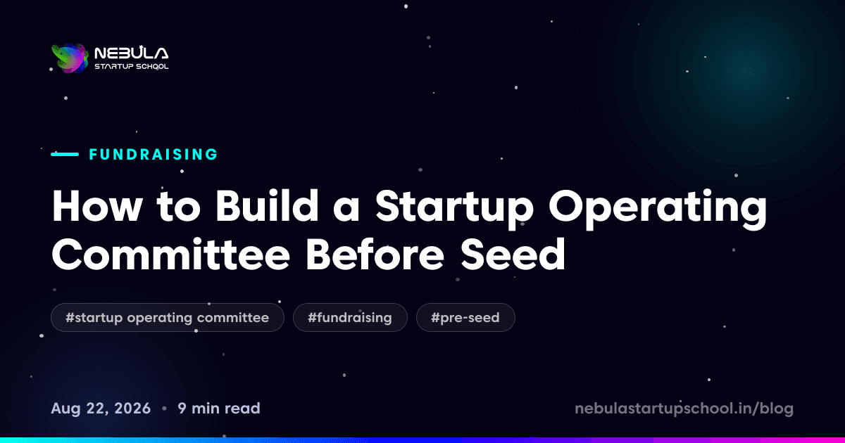 How to Build a Startup Operating Committee Before Seed