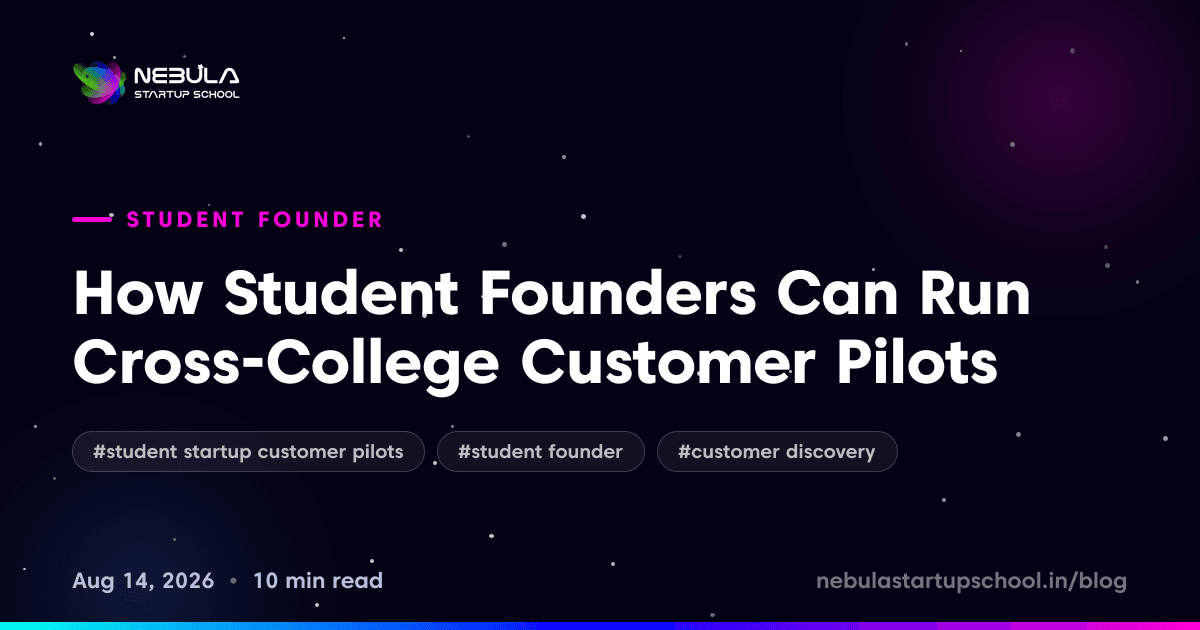 How Student Founders Can Run Cross-College Customer Pilots