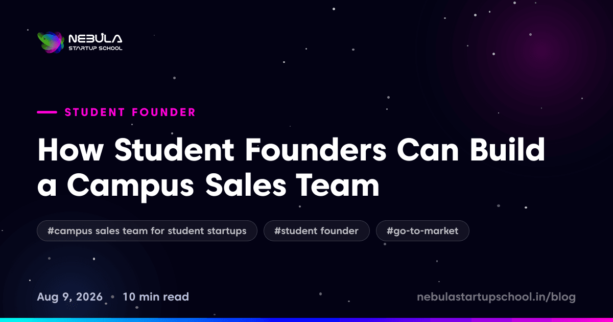 How Student Founders Can Build a Campus Sales Team
