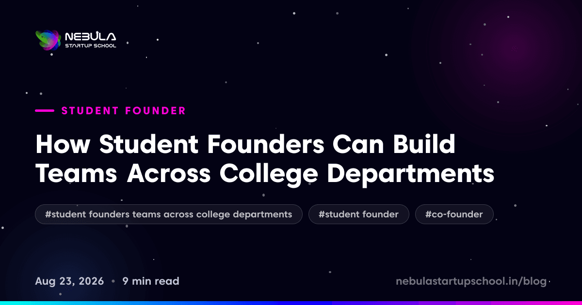 How Student Founders Can Build Teams Across College Departments