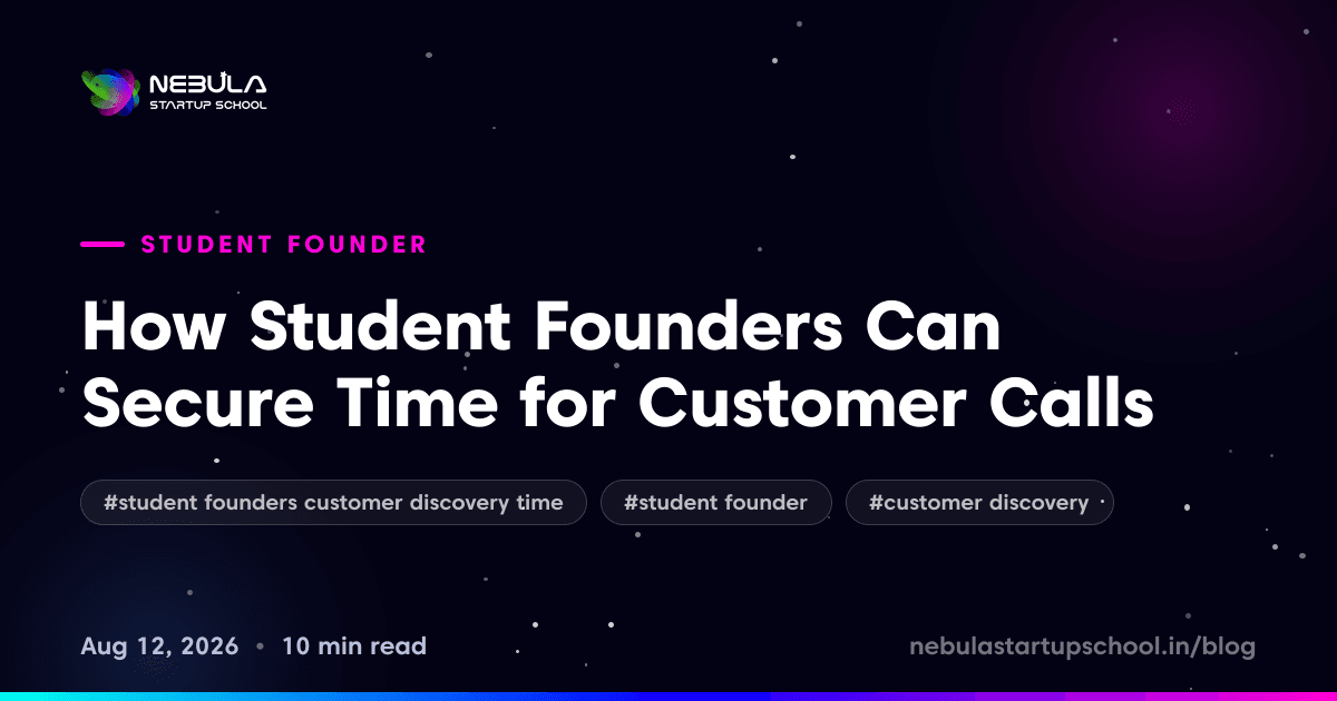 How Student Founders Can Secure Time for Customer Calls