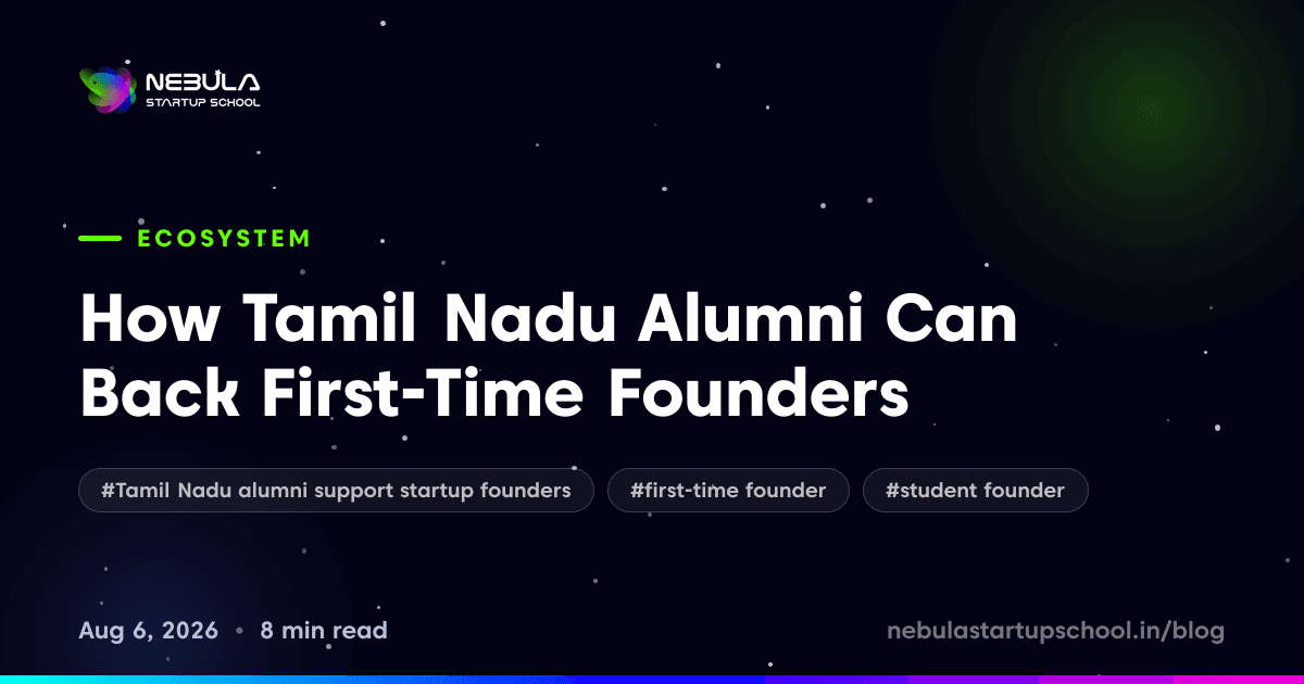 How Tamil Nadu Alumni Can Back First-Time Founders