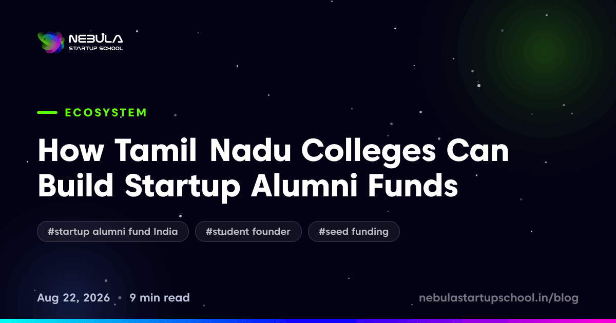 How Tamil Nadu Colleges Can Build Startup Alumni Funds