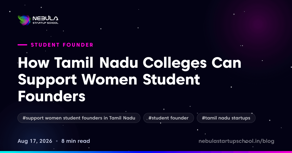 How Tamil Nadu Colleges Can Support Women Student Founders