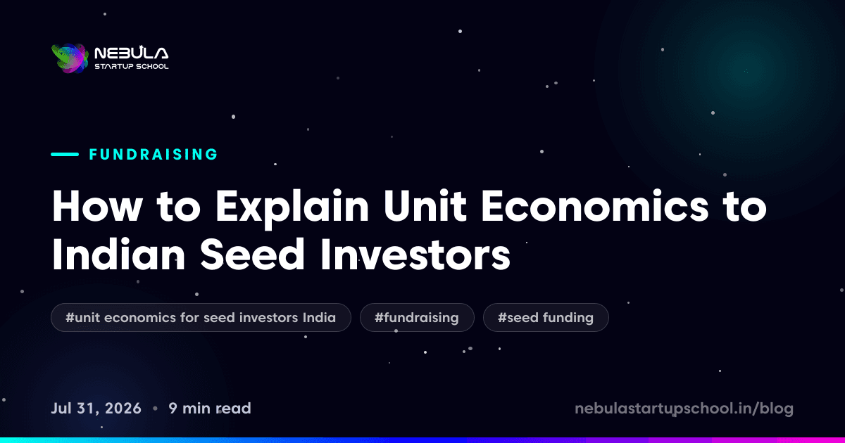 How to Explain Unit Economics to Indian Seed Investors