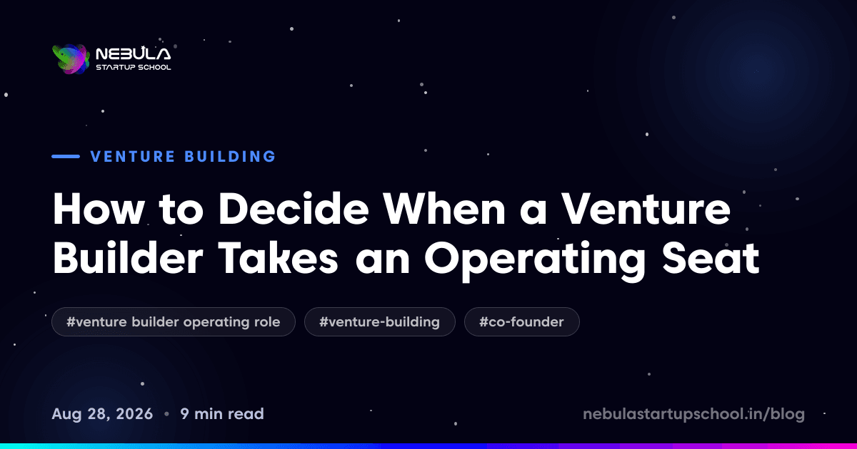 How to Decide When a Venture Builder Takes an Operating Seat