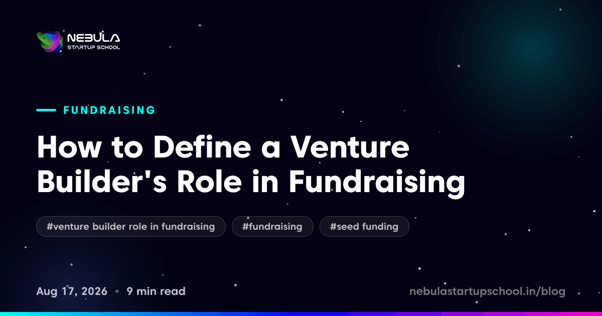 How to Define a Venture Builder's Role in Fundraising